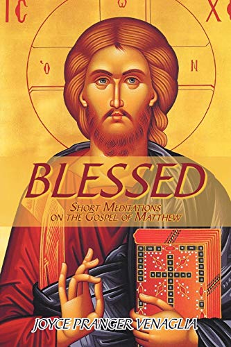 Stock image for Blessed: Short Meditations on the Gospel of Matthew for sale by Lucky's Textbooks
