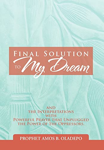 Stock image for Final Solution to My Dream for sale by Lucky's Textbooks