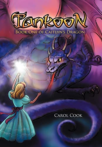 9781479750542: Tankoon: Book One of Caitlyn's Dragon