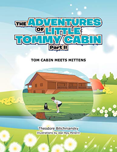 9781479753741: The Adventures Of Little Tommy Cabin Part II: Tom Cabin Meets Mittens