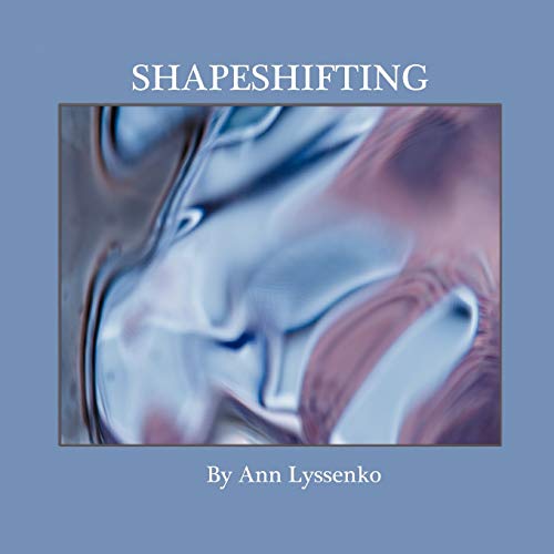 Shapeshifting (Paperback) - Ann Lyssenko