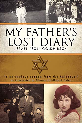 Beispielbild fr My Father's Lost Diary A PERSONAL ACCOUNT OF THE JEWISH HOLOCAUST IN EUROPE 19371942 zum Verkauf von PBShop.store US