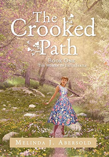 Stock image for The Crooked Path Book One The Women of Faith Series for sale by PBShop.store US