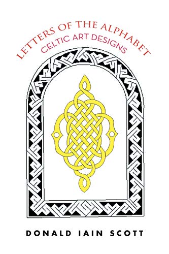 Imagen de archivo de Letters of the Alphabet Celtic Art Designs a la venta por PBShop.store US