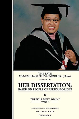 Stock image for THE LATE ADA-EMILIA RUTH VALMORI Bsc.Hons. HER DISSERTATION for sale by Chiron Media