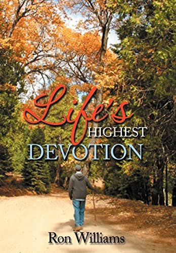Life's Highest Devotion (9781479770786) by Williams, Ron
