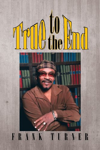 True to the End (9781479774050) by Turner, Frank