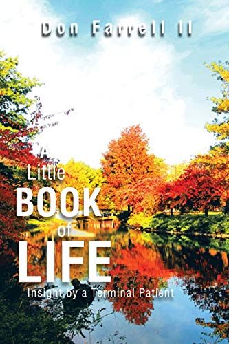 Stock image for A Little Book of Life: Insight by a Terminal Patient for sale by Lucky's Textbooks