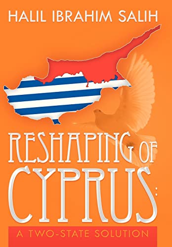 Imagen de archivo de Reshaping of Cyprus: A Two-State Solution: A Two-State Solution a la venta por Lucky's Textbooks
