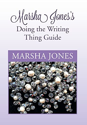 Stock image for Marsha Jones's Doing the Writing Thing Guide for sale by Lucky's Textbooks