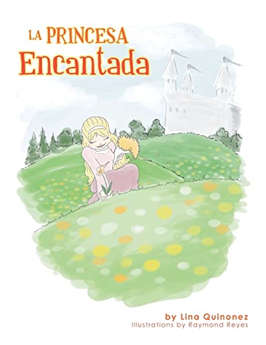 Beispielbild fr La Princesa Encantada (Spanish Edition) zum Verkauf von Burke's Book Store