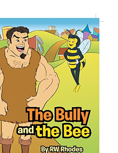 Stock image for The Bully and the Bee for sale by Chiron Media