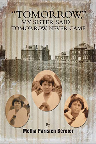 Stock image for Tommorrow My Sister Said, Tomorrow Never Came for sale by Chiron Media