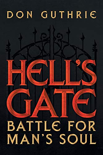 Stock image for Hell's Gate: Battle for Man's Soul for sale by Chiron Media