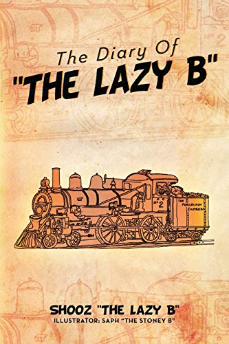 Stock image for The Diary Of ''The Lazy B'' for sale by Chiron Media