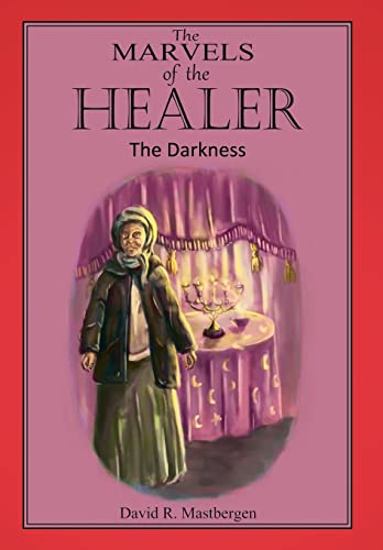 Imagen de archivo de The Marvels of the Healer The Darkness The Darkness a la venta por PBShop.store US