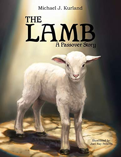 Beispielbild fr THE LAMB A Passover Strory zum Verkauf von PBShop.store US