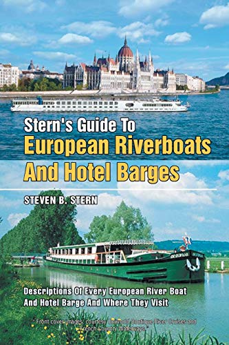 Imagen de archivo de STERN'S GUIDE TO EUROPEAN RIVERBOATS AND HOTEL BARGES a la venta por Once Upon A Time Books