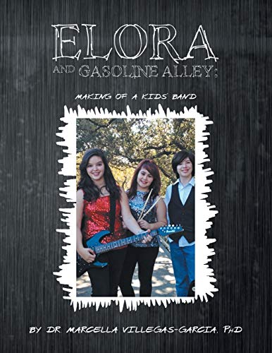 9781479789931: Elora and Gasoline Alley: Making of a Kids' Band