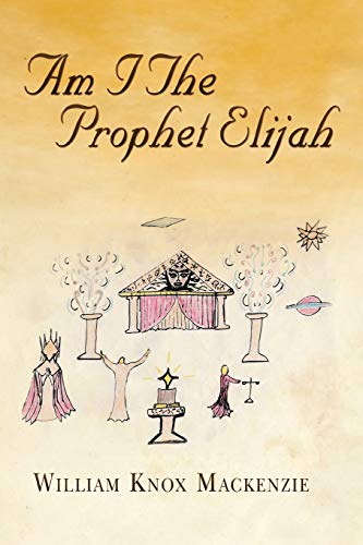 Imagen de archivo de Am I the Prophet Elijah? a la venta por Chiron Media