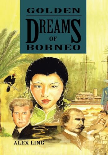 9781479791699: Golden Dreams of Borneo