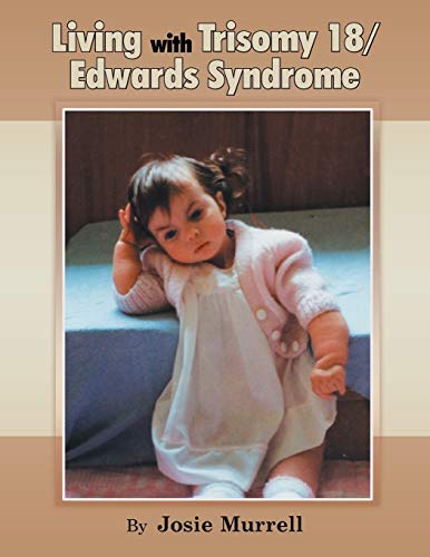 9781479793501: Living With Trisomy 18: Edwards Syndrome