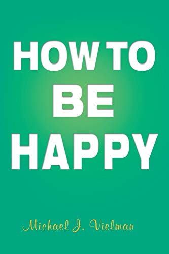 Stock image for How to Be Happy for sale by Chiron Media