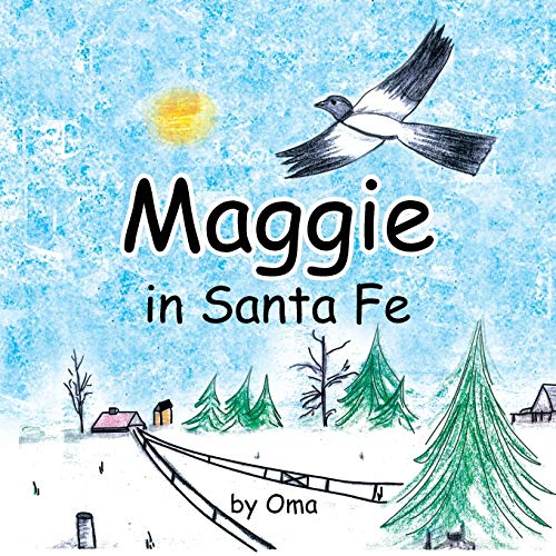 Maggie in Santa Fe (9781479795475) by Oma