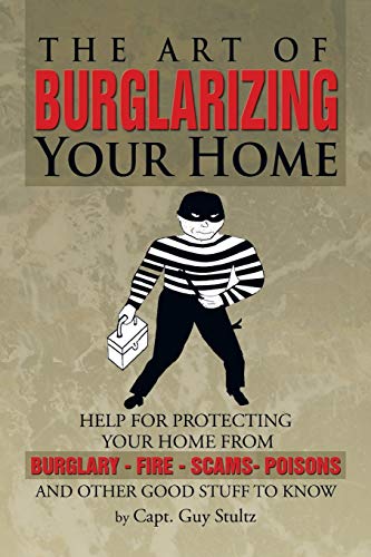 Stock image for The Art of Burglarizing Your Home for sale by Chiron Media