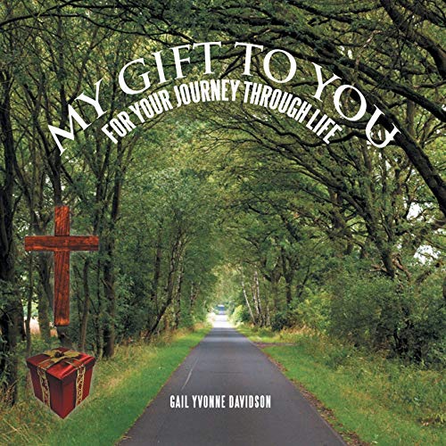 9781479798810: My Gift to You: For Your Journey Through Life