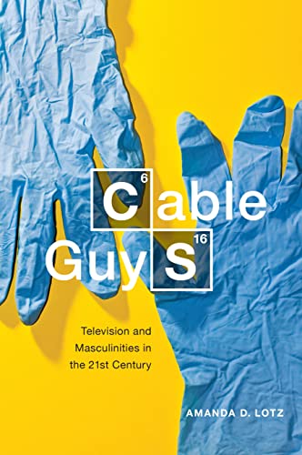Imagen de archivo de Cable Guys : Television and Masculinities in the 21st Century a la venta por Better World Books