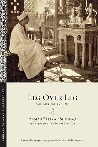 Stock image for Leg over Leg: Volumes One and Two (Library of Arabic Literature, 1) for sale by Save With Sam