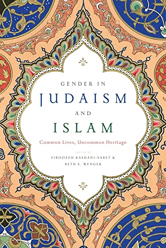 Beispielbild fr Gender in Judaism and Islam: Common Lives, Uncommon Heritage zum Verkauf von GF Books, Inc.