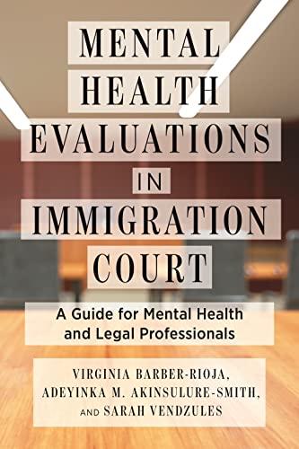 Beispielbild fr Mental Health Evaluations in Immigration Court zum Verkauf von Blackwell's