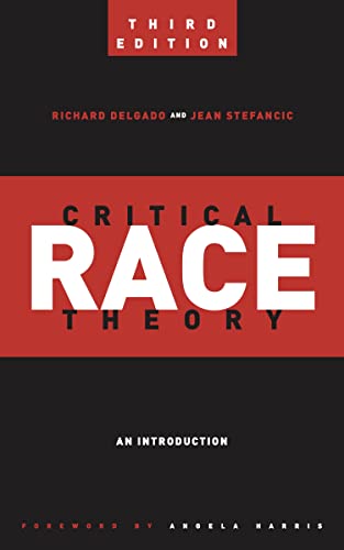 Stock image for Critical Race Theory (Third Edition): An Introduction (Critical America, 20) for sale by BooksRun