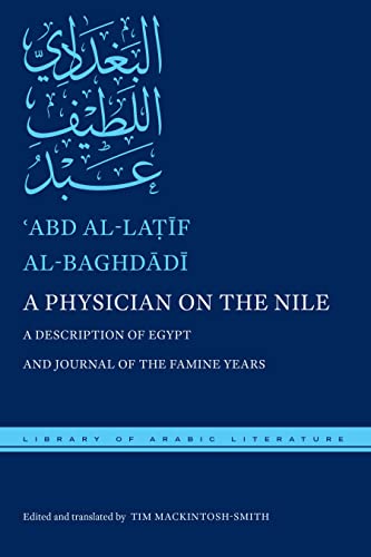 Stock image for A Physician on the Nile: A Description of Egypt and Journal of the Famine Years (Library of Arabic Literature) for sale by harvardyard