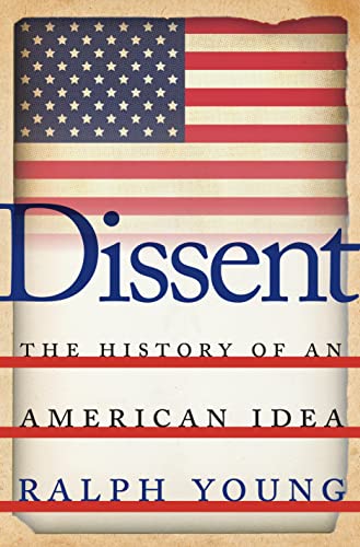 Imagen de archivo de Dissent: The History of an American Idea a la venta por Montana Book Company