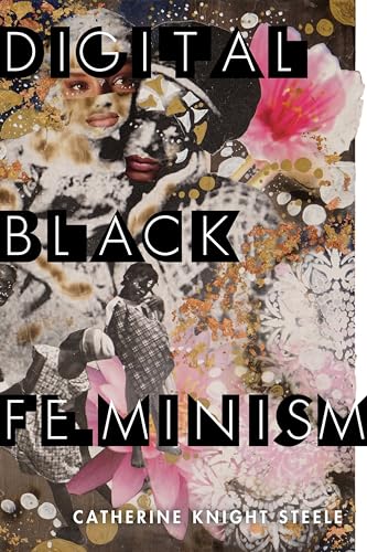 Stock image for Digital Black Feminism for sale by Better World Books