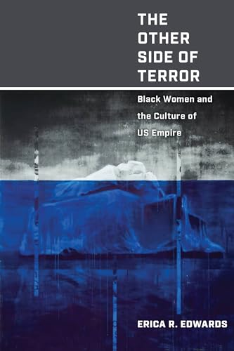 Stock image for The Other Side of Terror: Black Women and the Culture of US Empire for sale by GF Books, Inc.