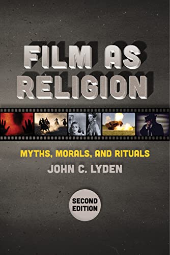 Beispielbild fr Film as Religion, Second Edition: Myths, Morals, and Rituals zum Verkauf von WorldofBooks