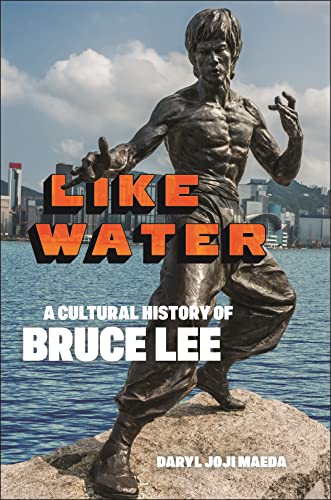 Imagen de archivo de Like Water: A Cultural History of Bruce Lee a la venta por ThriftBooks-Dallas