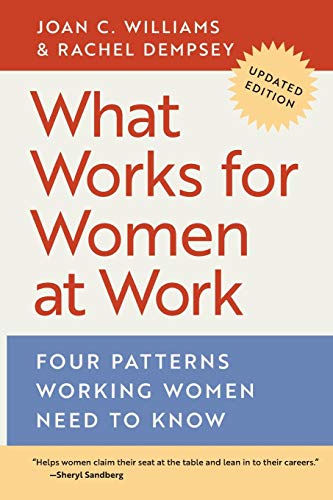 Beispielbild fr What Works for Women at Work: Four Patterns Working Women Need to Know zum Verkauf von Wonder Book