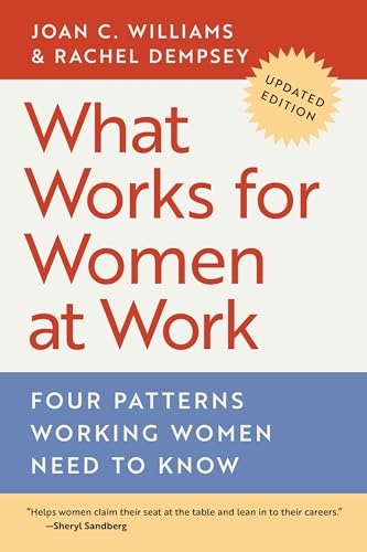 Stock image for What Works for Women at Work: Four Patterns Working Women Need to Know for sale by ZBK Books