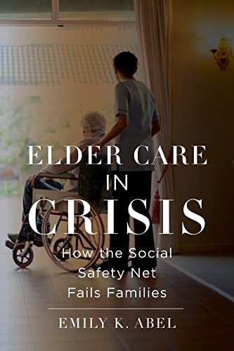 Stock image for Elder Care in Crisis for sale by Blackwell's