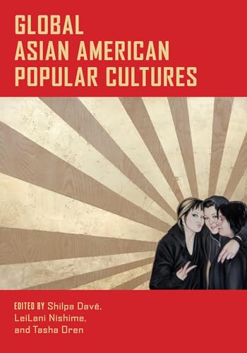 Stock image for Global Asian American Popular Cultures for sale by Better World Books