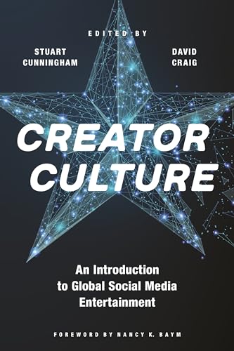 Stock image for Creator Culture: An Introduction to Global Social Media Entertainment for sale by Chiron Media