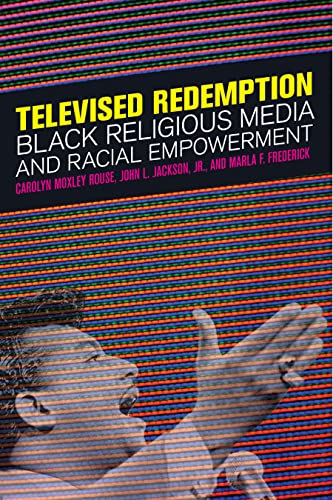 Stock image for Televised Redemption: Black Religious Media and Racial Empowerment for sale by HPB-Red