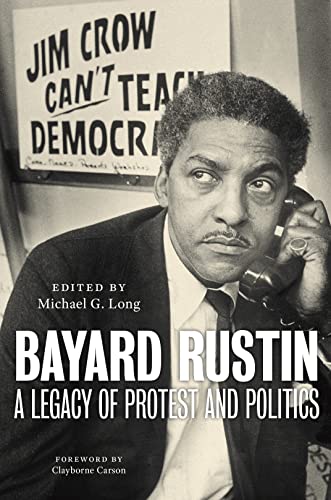 Beispielbild fr Bayard Rustin - A Legacy of Protest and Politics zum Verkauf von PBShop.store US