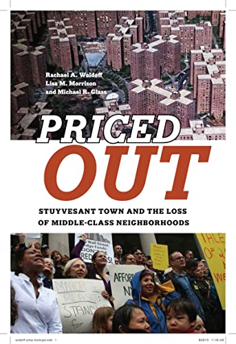 Stock image for Priced Out: Stuyvesant Town and the Loss of Middle-Class Neighborhoods for sale by GF Books, Inc.