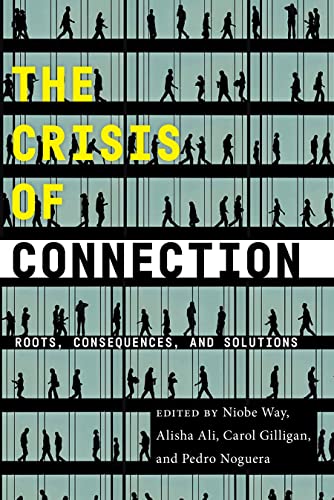 Imagen de archivo de The Crisis of Connection: Roots, Consequences, and Solutions a la venta por Moe's Books